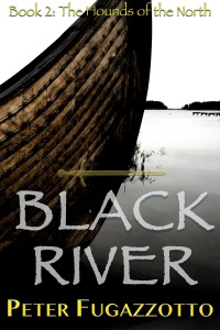 grimdark fantasy, Black River, Hounds of the North